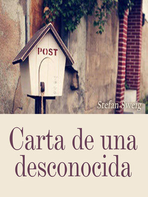 cover image of Carta de una desconocida （一个陌生女人的来信）